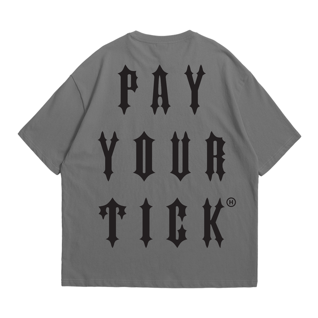 "PAY YOUR TICK" Tee
