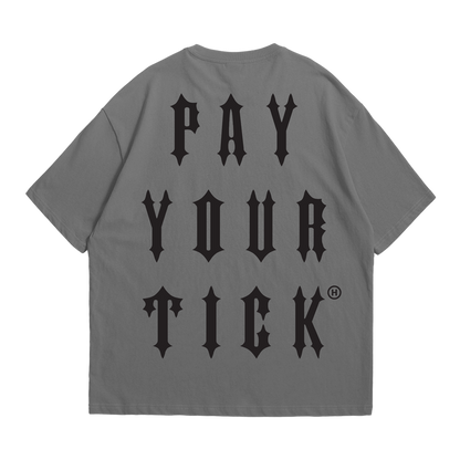 "PAY YOUR TICK" Tee