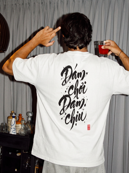 Dám chơi Dám chịu Calligraphy Oversized T-shirt